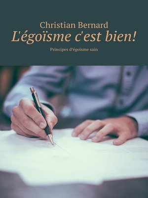 cover image of L'égoïsme c'est bien! Principes d'égoïsme sain